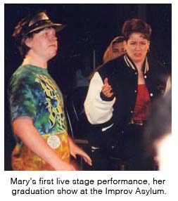 Mary's first live stage performance, her graduation show at the Improv Asylum.